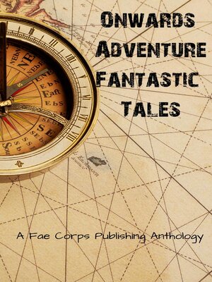 cover image of Onwards Adventure Fantastic Tales